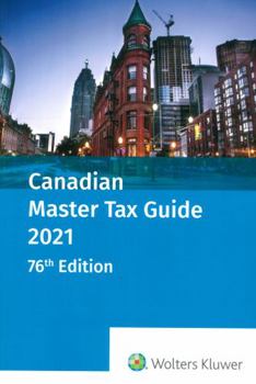 Paperback Canadian Master Tax Guide 2021 (76th Edition) Book
