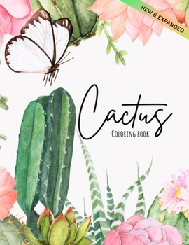 Cactus Coloring Book: Excellent Stress Relieving Coloring Book for Cactus Lovers Succulents Coloring Designs for Relaxation (Volume 2)