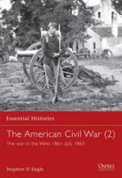 Paperback The American Civil War (2): The War in the West 1861-July 1863 Book