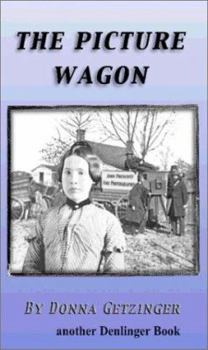 Hardcover The Picture Wagon: A Children's Historical Novel Book