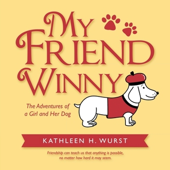 Paperback My Friend Winny: The Adventures of a Girl and Her Dog Book