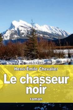 Paperback Le chasseur noir [French] Book