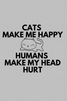 Cats Make Me Happy Humans Make My Head Hurt: Doodle Diary Journal for Girls and Teens Doodle Pages Great Gift for Girls