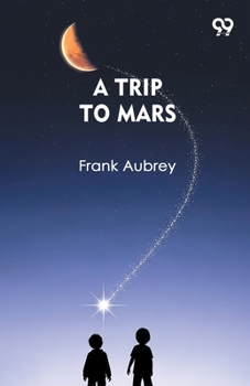Paperback A Trip To Mars Book