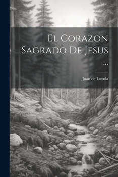 Paperback El Corazon Sagrado De Jesus ... [Spanish] Book