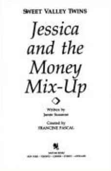 Jessica and the Money Mix-Up (Sweet Valley Twins #39) - Book #39 of the Sweet Valley Twins