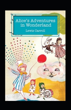 Paperback Alice's Adventures in Wonderland Annotated Book