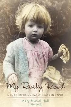 My Rocky Road: Memories of My Early Years in Ennis