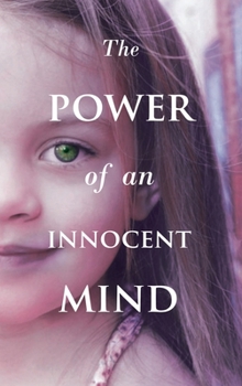 Hardcover The Power Of An Innocent Mind Book