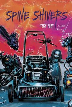 Tech Fury - Book  of the Spine Shivers