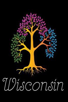 Paperback Wisconsin: Tree Of Life WI US Home State Gift Sketchbook Book