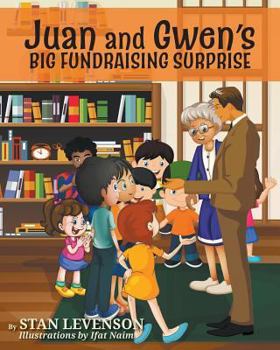 Paperback Juan and Gwen's Big Fundraising Surprise Book
