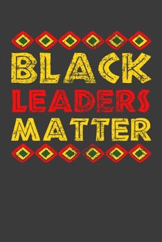 Paperback Black Leaders Matter: 6" X 9" Composition Notebook Book