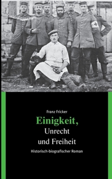 Paperback Einigkeit, Unrecht und Freiheit [German] Book