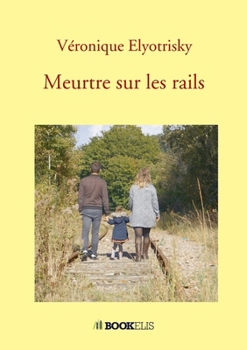 Paperback Meurtre sur les rails [French] Book