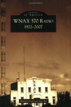 Paperback Wnax 570 Radio: 1922-2007 Book