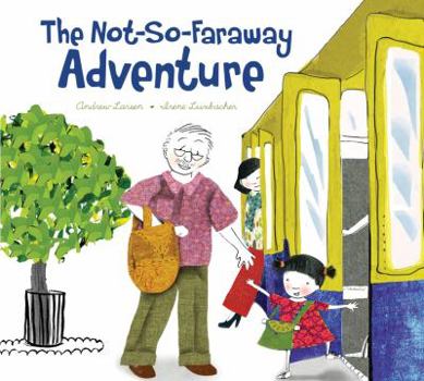Hardcover The Not-So-Faraway Adventure Book