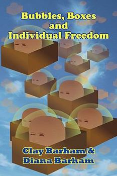 Paperback Bubbles, Boxes and Individual Freedom Book