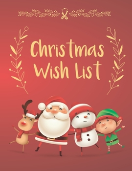 Christmas Wish List To Dear Santa - Letter to Santa - An Fabulous Journal with drawing area for Santa Claus & Christmas Wish List - Holiday Notebook for Kids, Awesome Gift idea for boys & girls