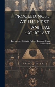 Hardcover Proceedings ... At The First- Annual Conclave Book