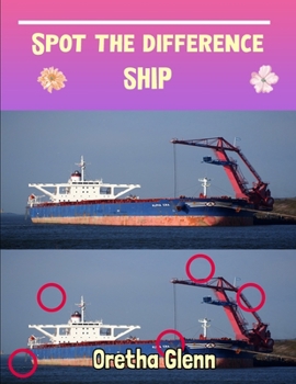 Spot the difference ship: Picture puzzles for adults Can You Really Find All the Differences?