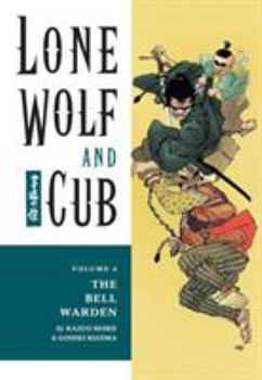 Paperback Lone Wolf and Cub Volume 4: The Bell Warden Book
