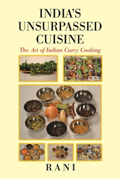 Paperback India's Unsurpassed Cuisine: The Art of Indian Curry Cooking Book