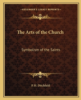 Paperback The Arts of the Church: Symbolism of the Saints Book