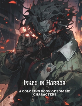 Paperback Inked in Horror: A Coloring Book of Zombie Characters Book