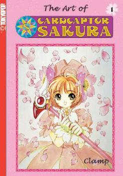The Art of Cardcaptor Sakura, Vol. 1 - Book  of the Art and Companion Books of CLAMP