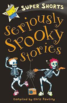 Paperback Seriously Spooky Stories. Compiled by Chris Powling Book