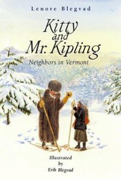 Hardcover Kitty and Mr. Kipling: Neighbors in Vermont Book