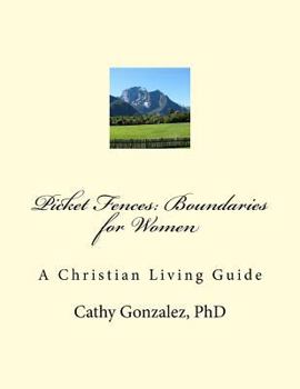 Paperback Picket Fences: Boundaries For Women Book