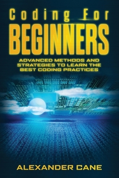 Paperback Coding for Beginners: Advanced Methods and Strategies to Learn the Best Coding Practices Book