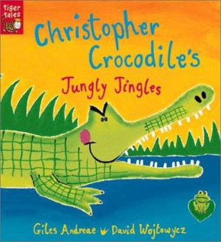 Board book Christopher Crocodile's Jungly Jingles Book