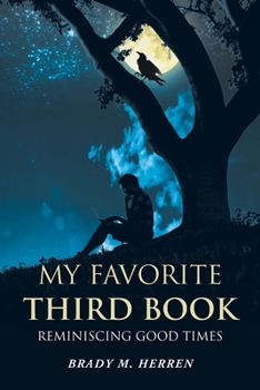 Paperback My Favorite Third Book: Reminiscing Good Times Book