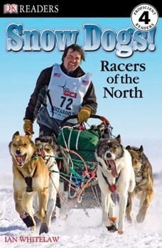 Paperback DK Readers L4: Snow Dogs!: Racers of the North Book