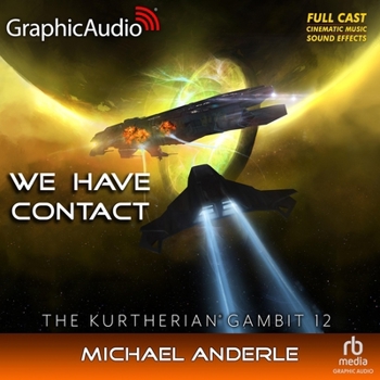 MP3 CD We Have Contact [Dramatized Adaptation]: The Kurtherian Gambit 12 Book