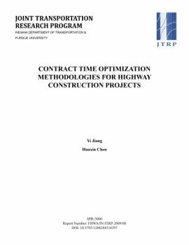 Paperback Contract Time Optimization Methodologies for Highway Construction Projects Book