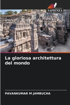 Paperback La gloriosa architettura del mondo [Italian] Book