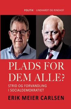 Paperback Plads for dem alle? Strid og forvandling i Socialdemokratiet [Danish] Book