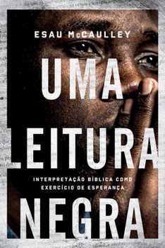 Paperback Uma leitura negra: Interpretação bíblica como exercício de esperança [Portuguese] Book