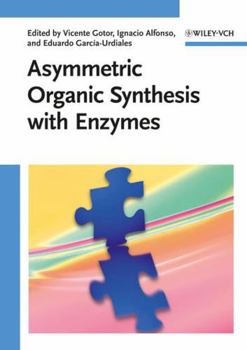 Hardcover Asymmetric Organic Synthesis with Enzymes Book