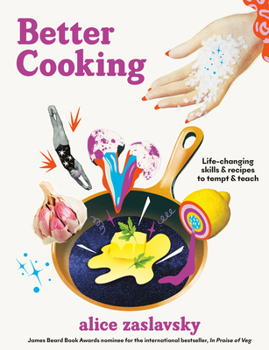 Hardcover Better Cooking: Life-Changing Skills & Recipes to Tempt & Teach Book