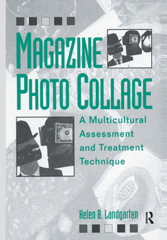 Hardcover Magazine Photo Collage: A Multicultural Assessment and Treatment Technique Book