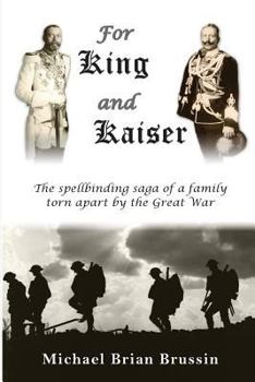 For King and Kaiser: The spellbinding saga of a family torn apart by the Great War