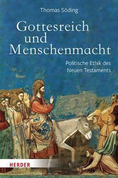 Hardcover Gottesreich Und Menschenmacht: Politische Ethik Des Neuen Testaments [German] Book