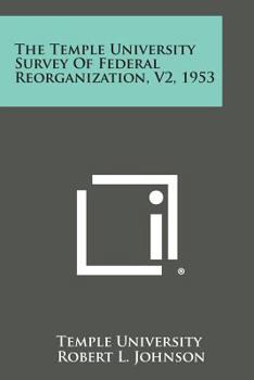 Paperback The Temple University Survey of Federal Reorganization, V2, 1953 Book