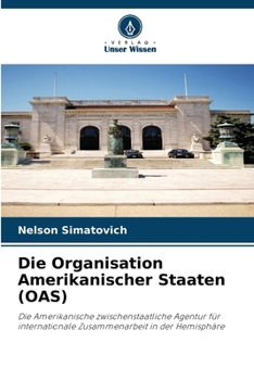 Die Organisation Amerikanischer Staaten (OAS) (German Edition)
