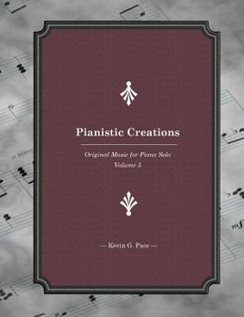 Paperback Pianistic Creations: Piano Solos Book 5: Piano Solos Book